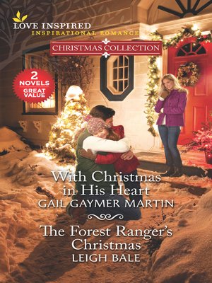 cover image of With Christmas in His Heart / The Forest Ranger's Christmas